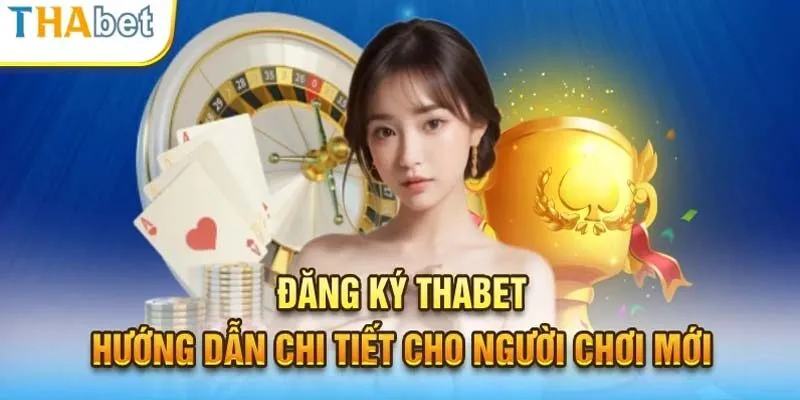 Tuân thủ điều khoản đăng ký Thabet để thành công
